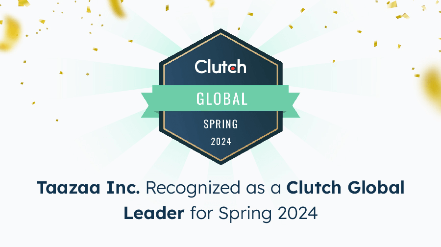 Taazaa Inc. Recognized as a Clutch Global Leader for Spring 2024