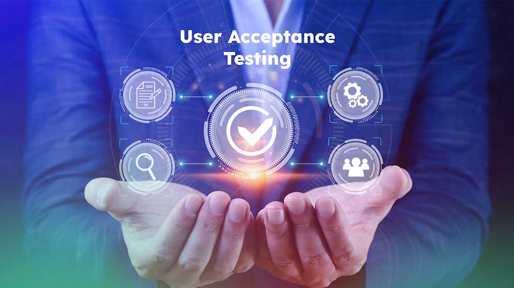 What Is User Acceptance Testing (UAT)?